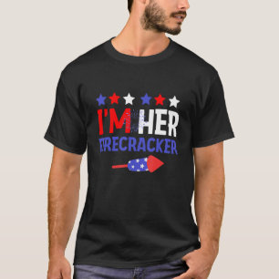 I m Her Firecracker Cute 4th Of July Couple T-Shirt
