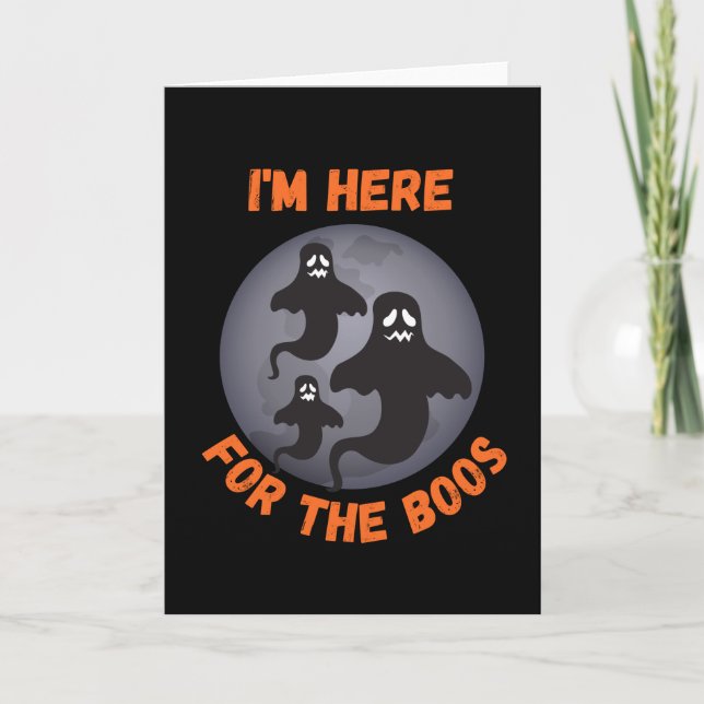I' m here for the boos card (Front)