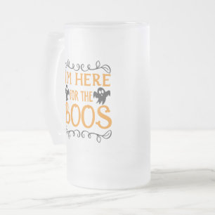I’m here for the Boos frosted Beer Mug