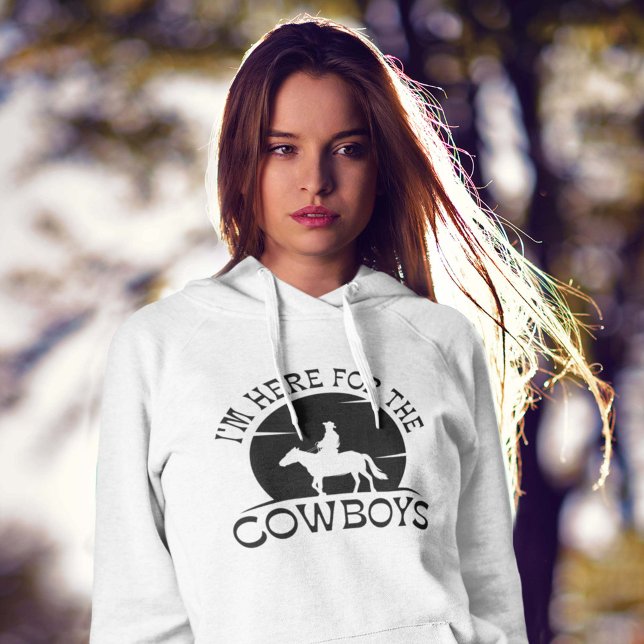 I’m Here For The Cowboys Hoodie (Creator Uploaded)