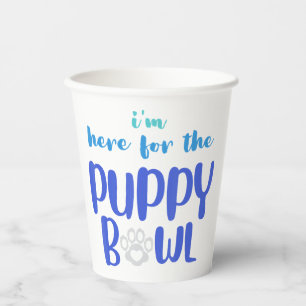 I m Here For The Puppy Bowl Funny Cute Dog Lover Paper Cups