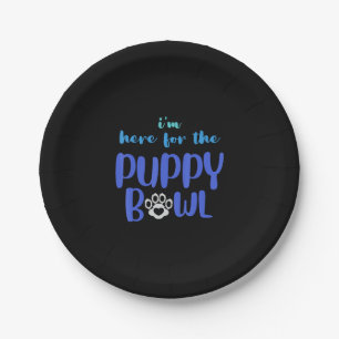 I m Here For The Puppy Bowl Funny Cute Dog Lover Paper Plate