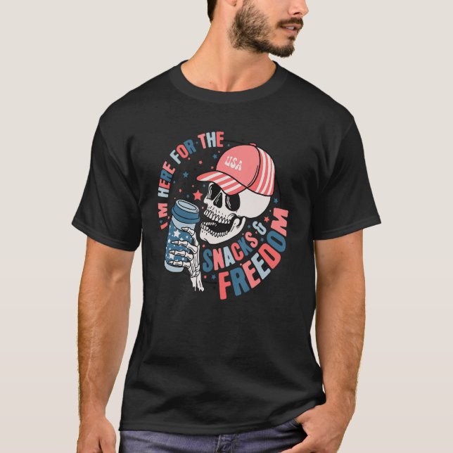 I m Here For The Snacks And Freedom 4Th July Skele T-Shirt (Front)