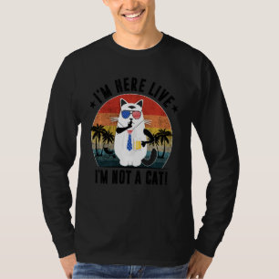I M Here Live I M Not A Cat Funny Video Zoom Call T-Shirt