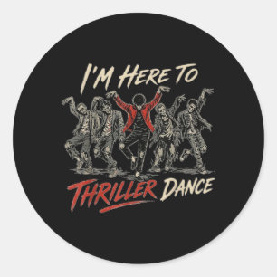 I_m Here to Dance Funny Halloween Zombie Party Classic Round Sticker