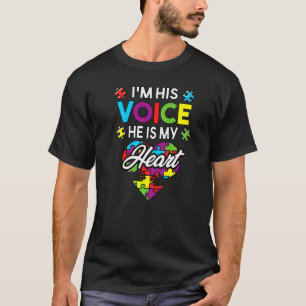 I M His Voice He Is My Heart Funny Mum Dad Autism  T-Shirt