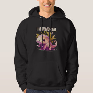 I m Immortal Axolotl  Amphibian Mexican Walking Fi Hoodie