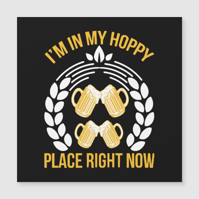 I m in my hoppy place right now (Front)