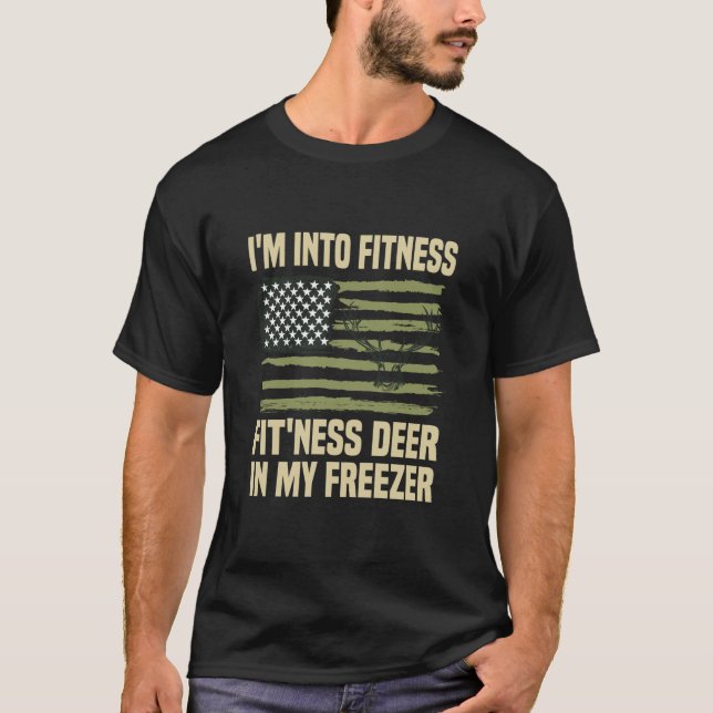 I m Into Fitness Fit ness Deer In My Freezer Funny T-Shirt (Front)