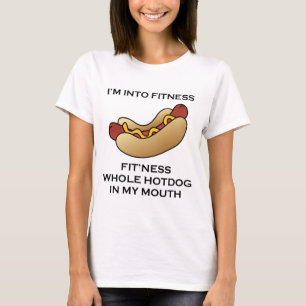 I’m Into Fitness Hot Dog T-Shirt