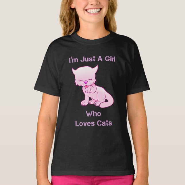 I’m Just A Girl Who Loves Cats T-Shirt (Front)