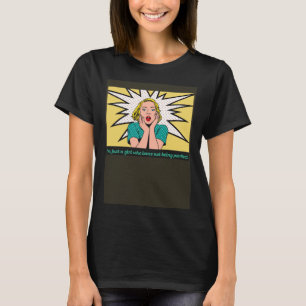 I m Just a Girl Who Loves Not Being Perfect T-Shirt
