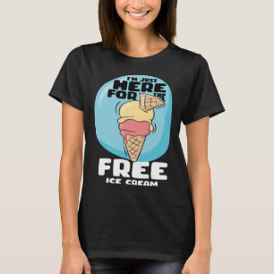 I m Just Here For The Free Ice Cream Cruise 2023 1 T-Shirt