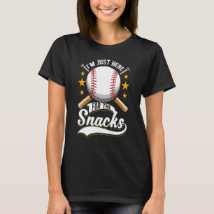 I m Just Here For The Snacks Baseball Sports Leagu T-Shirt