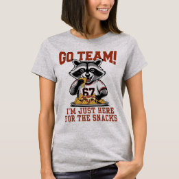 I’m Just Here For the Snacks, Funny Raccoon Sports T-Shirt
