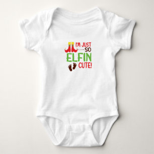 I’m just so Elfin cute! Funny Baby Romper Bodysuit