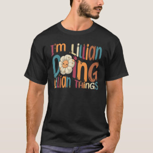 I m Lillian Doing Lillian Things  Groovy Retro Lil T-Shirt