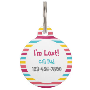 I’m Lost Call Dad! Candy Striped Cute Colourful Pet Tag