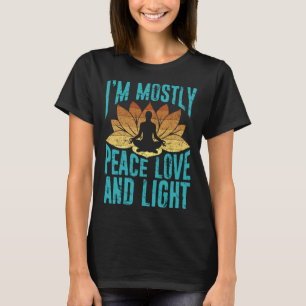 I m Mostly Peace Love And Light Retro Yoga  Namast T-Shirt