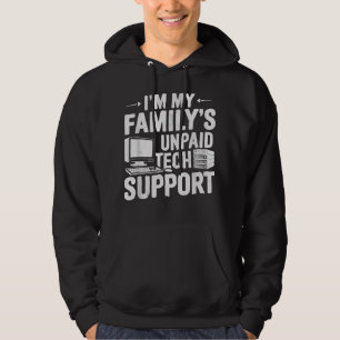 I´m my Family´s unpaid tech support funny Engineer Hoodie