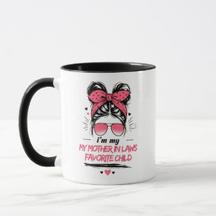 I’m My Mother In Law’s Favourite Child Mug
