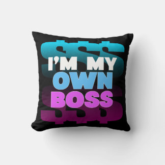 I’m My Own Boss Motivational Throw Pillow
