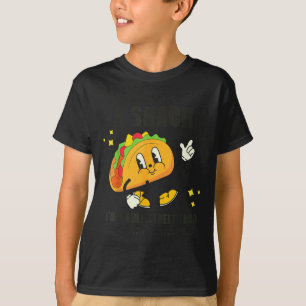 I’m Not A Snack I’m A Full Street Taco Messy Scy S T-Shirt