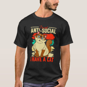 I m not anti social T-Shirt