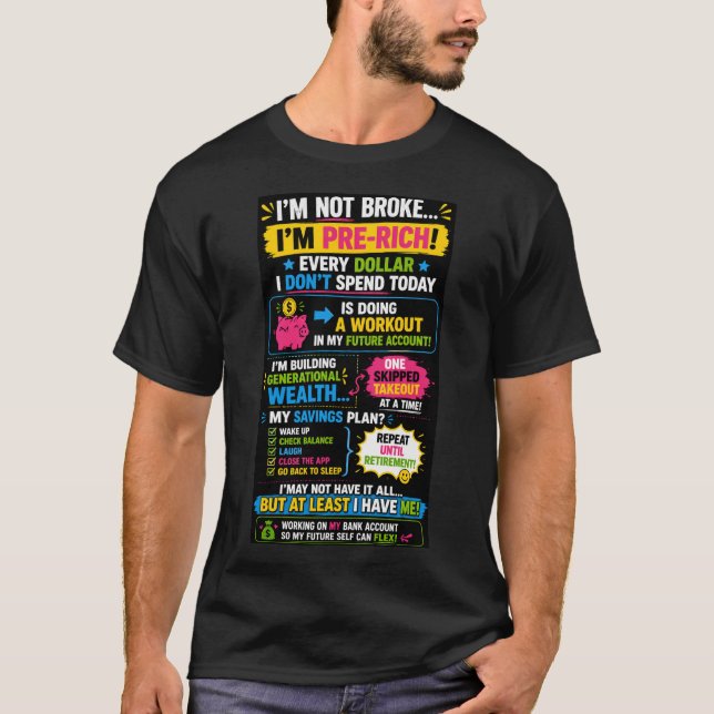 I m not broke Tshirt  (Front)