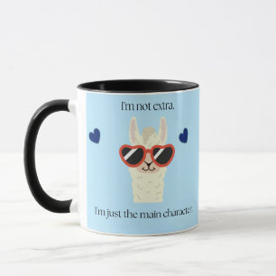 I’m Not Extra, I’m Just the Main Character Cute Mug