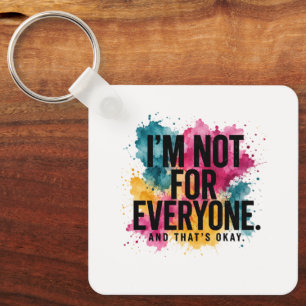 I’m Not for Everyone – Colourful Watercolor Q Key Ring