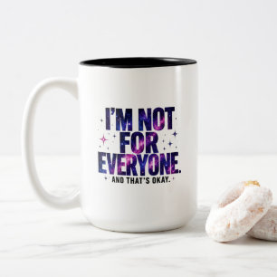 I’m Not for Everyone – Cosmic Galaxy Two-Tone Coffee Mug