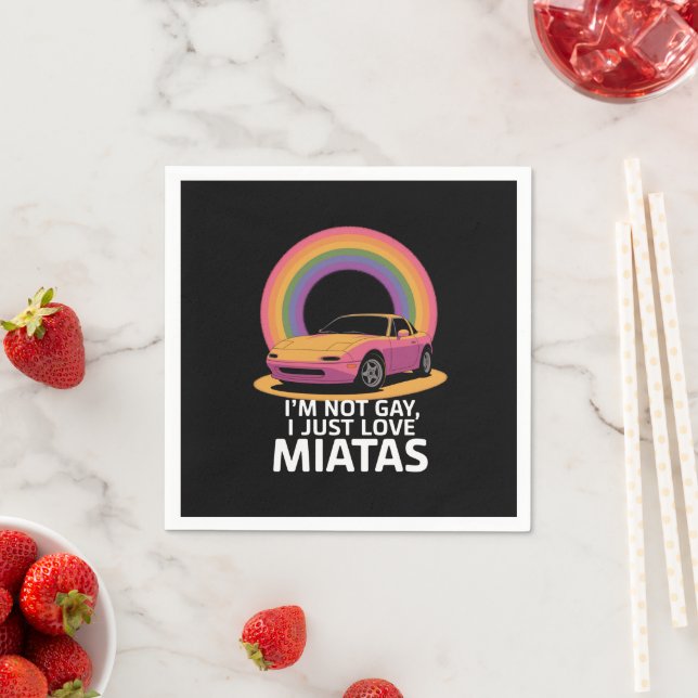 I’m Not Gay I Just Love Miatas LGBT Rainbow  Napkin (Insitu)