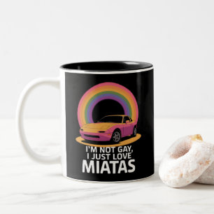 I’m Not Gay I Just Love Miatas LGBT Rainbow  Two-Tone Coffee Mug