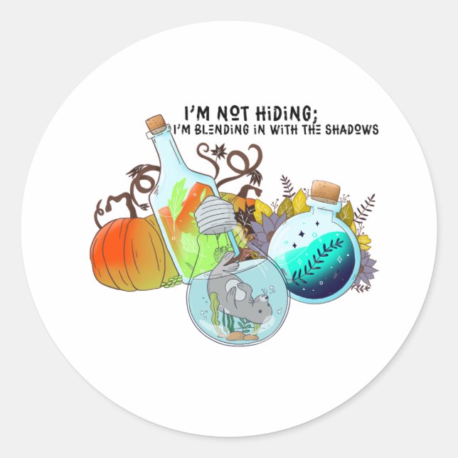 I’m not hiding; I’m blending in funny Classic Round Sticker (Front)