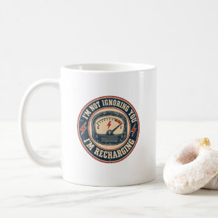 I’m Not Ignoring You, I’m Recharging – Vintage Coffee Mug