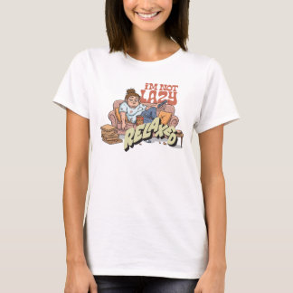 I’m Not Lazy, I’m Relaxed T-Shirt