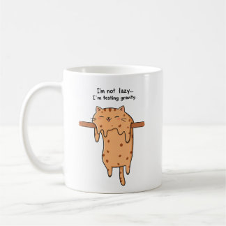 'I’m not lazy… I’m testing gravity! Coffee Mug