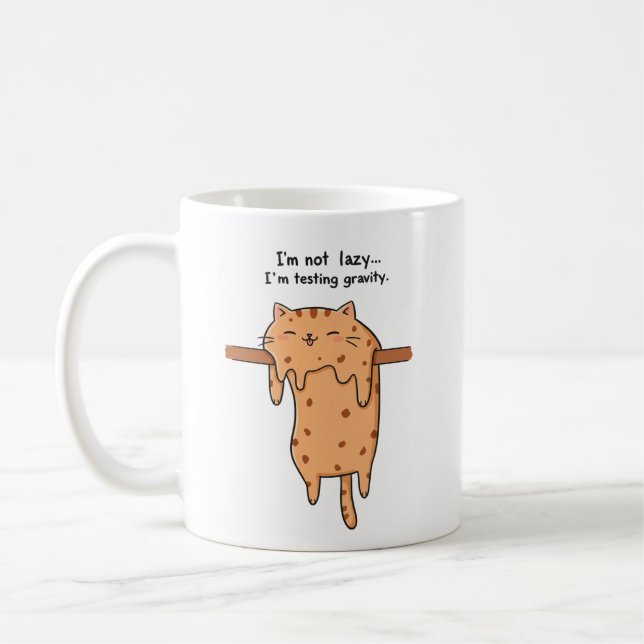 'I’m not lazy… I’m testing gravity! Coffee Mug (Left)