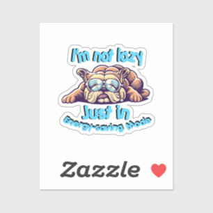 I m Not Lazy, Just in Energy-Saving Mode