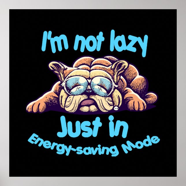 I m Not Lazy, Just in Energy-Saving Mode Poster (Front)