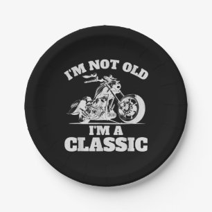 I’m Not Old I’m a Classic - Fathers Day - Vintage  Paper Plate
