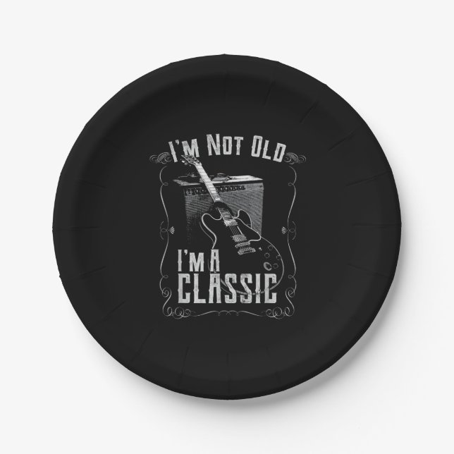 I’m Not Old I’m A Classic Guitar Design Paper Plate (Front)