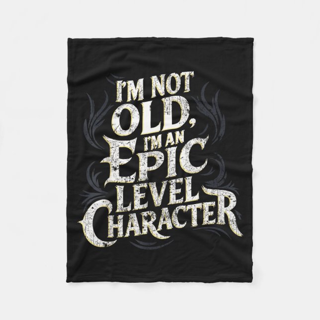 I’m Not Old I’m An Ec Level Character Funny Gamer  Fleece Blanket (Front)