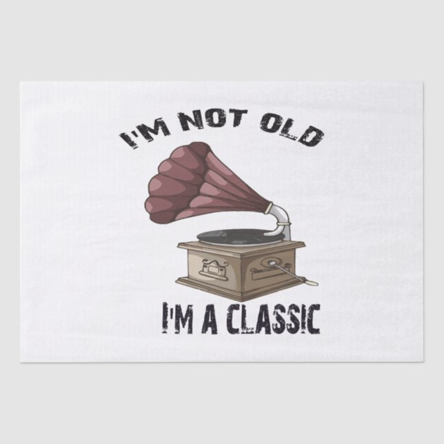 I m not old i m classic tissue paper (Front)