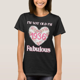 I m Not Old I m Fabulous Vintage Floral Heart Birt T-Shirt