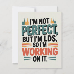 I’m Not Perfect, But I’m LDS, So I’m Working on It RSVP Card