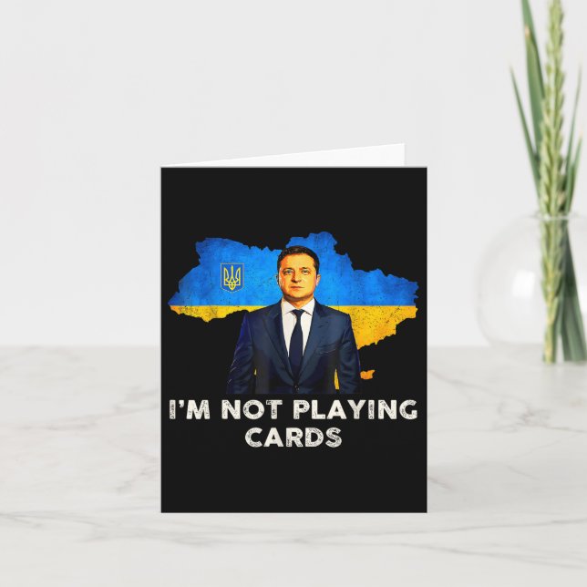 I’m Not Playing Cards Zelensky Trump Support (Front)