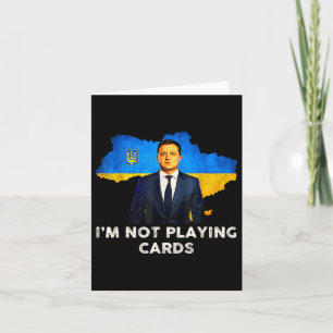 I’m Not Playing Cards Zelensky Trump Support