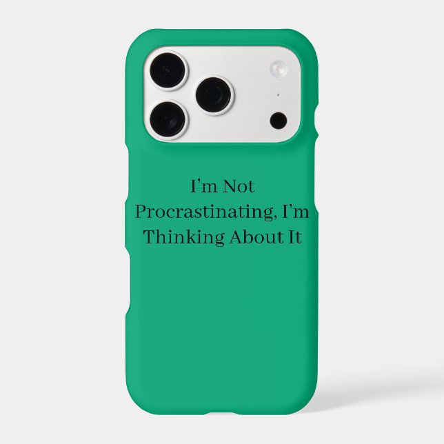 I’m Not Procrastinating, I’m Thinking About It (Back)